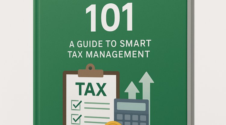 Taxation 101: A Complete Guide to Understanding and Managing Taxes