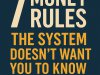 7 Money Rules the System Doesn’t Want You to Know – Build Wealth in Kenya and Beyond