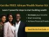 African Wealth Starter Kit: 7 Steps to Start Building Wealth Today