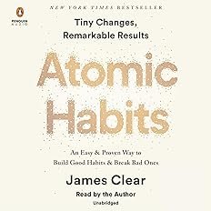 Atomic Habits by James Clear: The Financial and Business Lessons That Could Change Your Life